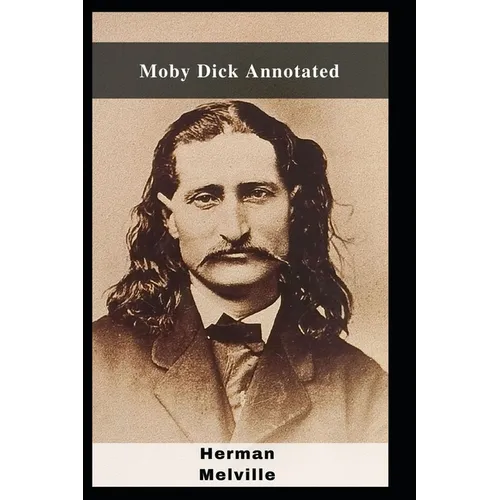 Moby Dick Annotated - Paperback