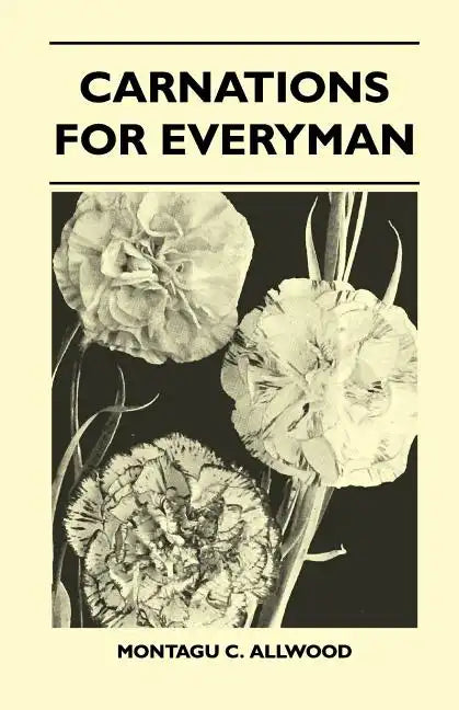 Carnations For Everyman - Paperback