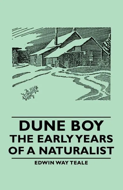 Dune Boy - The Early Years of a Naturalist - Paperback