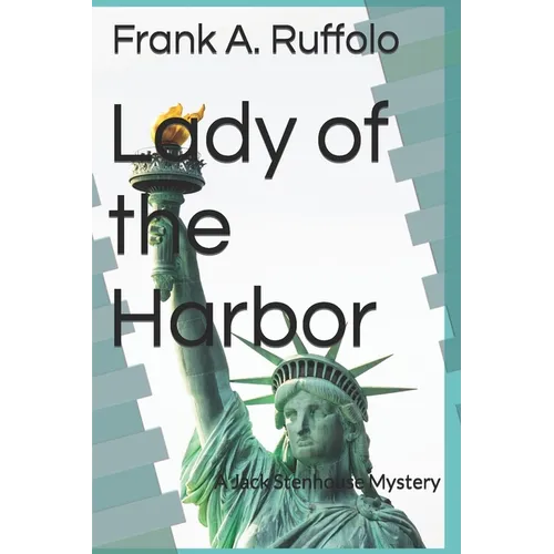 Lady of the Harbor: A Jack Stenhouse Mystery - Paperback