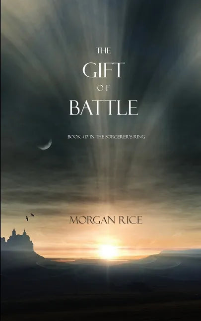 The Gift of Battle (Book #17 in the Sorcerer's Ring) - Paperback