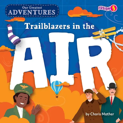 Trailblazers in the Air - Library Binding