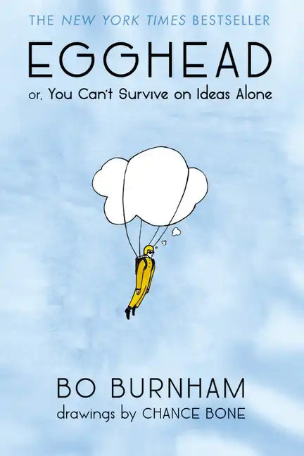 Egghead: Or, You Can't Survive on Ideas Alone - Paperback