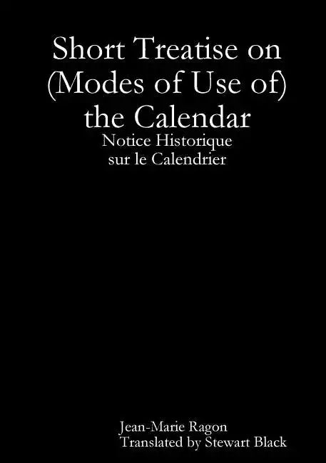 Short Treatise on (Modes of Use of) the Calendar - Paperback