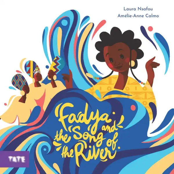 Fadya and the Song of the River: A Picture Book - Hardcover