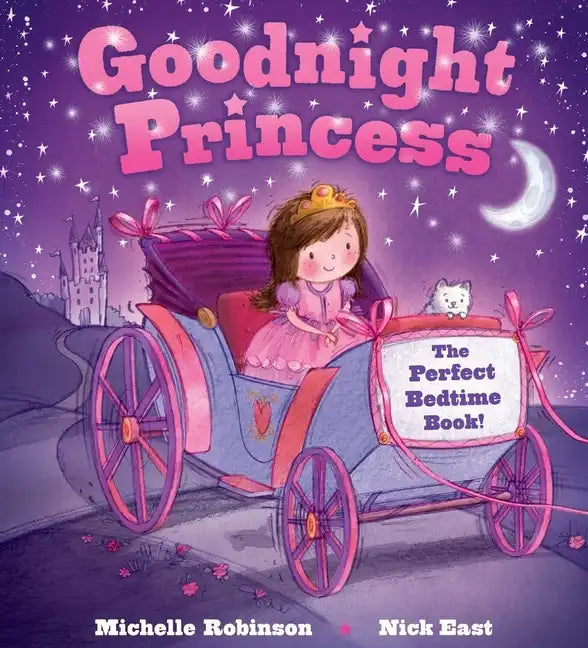 Goodnight Princess: The Perfect Bedtime Book! - Paperback