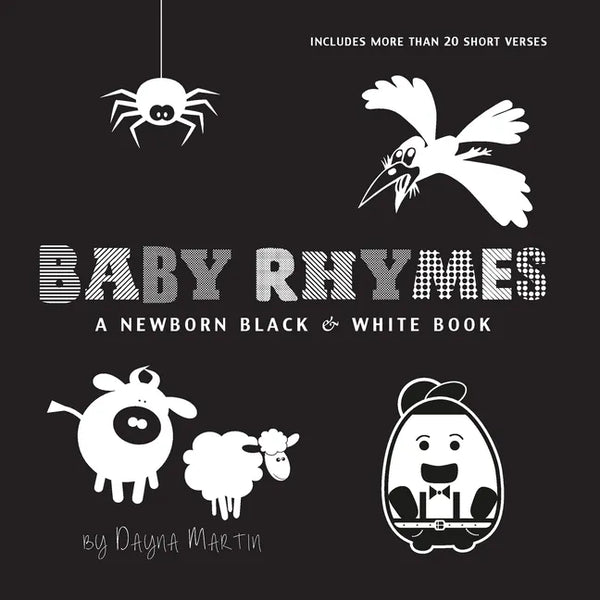 Baby Rhymes: A Newborn Black & White Book: 22 Short Verses, Humpty Dumpty, Jack and Jill, Little Miss Muffet, This Little Piggy, Ru - Paperback