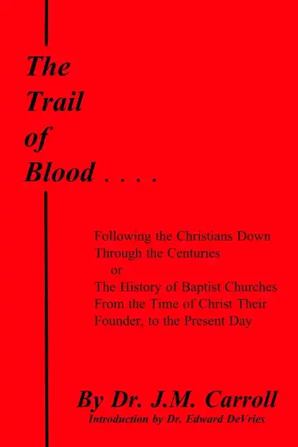 The Trail of Blood - Paperback