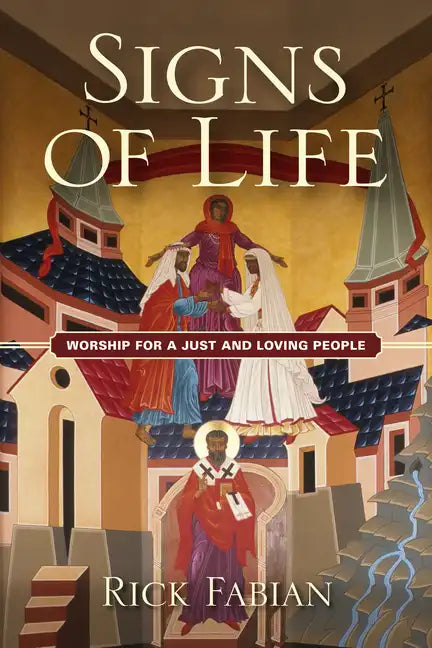 Signs of Life: Worship for a Just and Loving People - Paperback