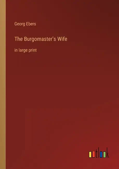 The Burgomaster's Wife: in large print - Paperback