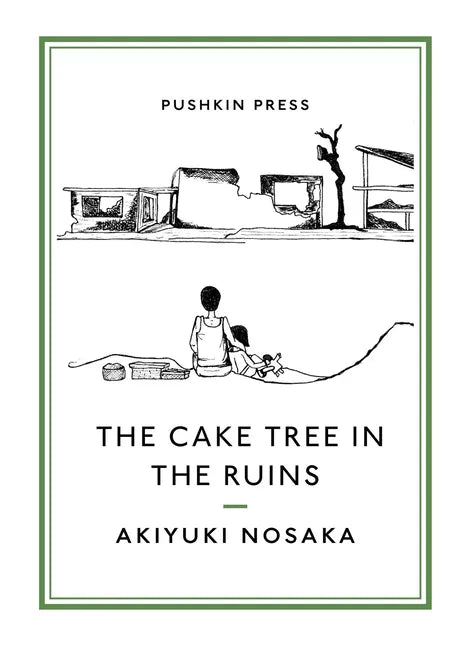 The Cake Tree in the Ruins - Paperback