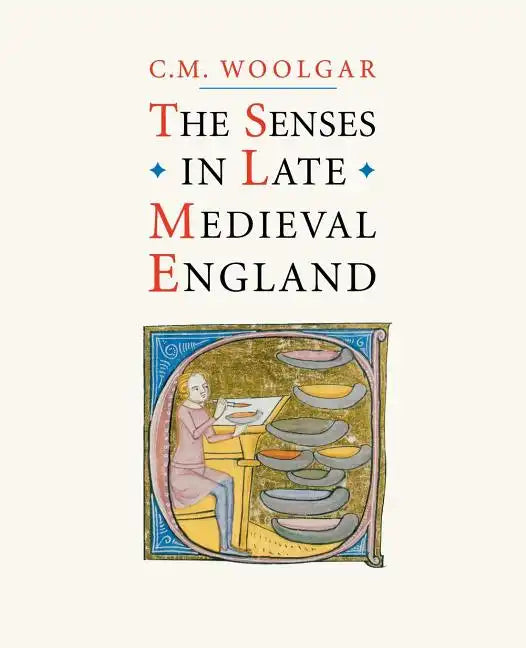 The Senses in Late Medieval England - Paperback