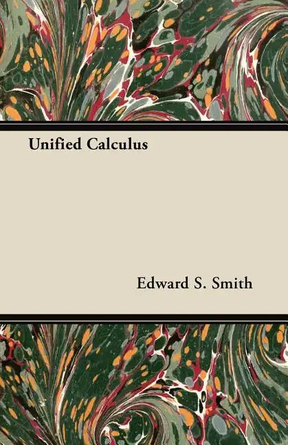 Unified Calculus - Paperback