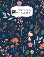 Bill Payment Tracker: A bill payment checklist makes it easy to track your bill payment every month Help you pay on time and Have everything - Paperback
