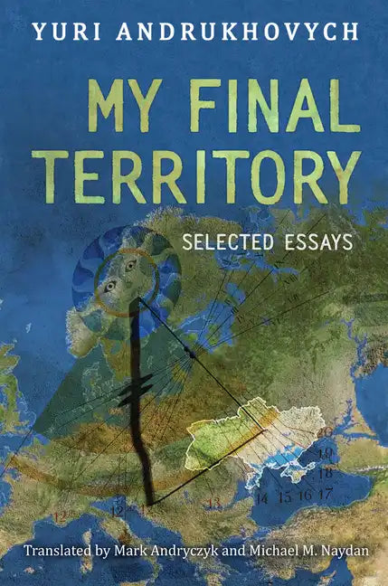 My Final Territory: Selected Essays - Paperback