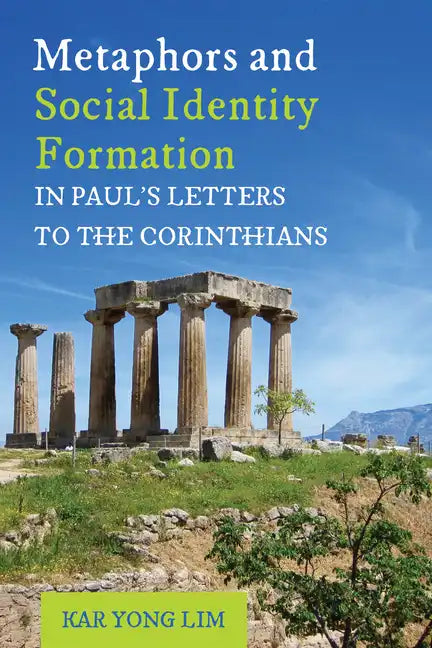 Metaphors and Social Identity Formation in Paul's Letters to the Corinthians - Paperback