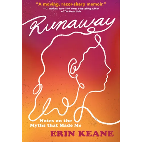 Runaway: Notes on the Myths That Made Me - Hardcover