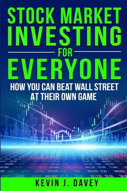 Stock Investing For Everyone: How My Kids Beat Wall Street, And How You Can Too - Paperback