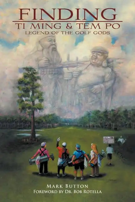 Finding Ti Ming & Tem Po: Legend of the Golf Gods - Paperback