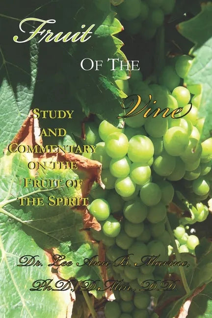 Fruit of the Vine: Study And Commentary On The Fruit Of The Spirit - Paperback
