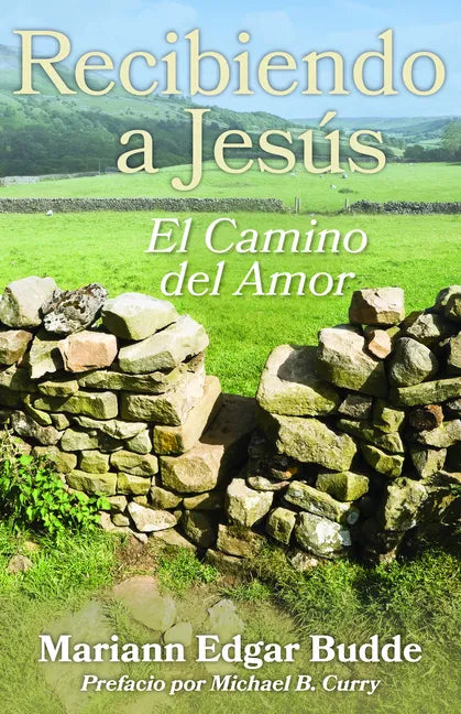Recibiendo a Jesús: El Camino del Amor - Paperback