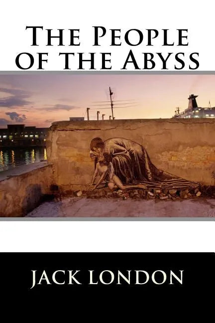The People of the Abyss - Paperback