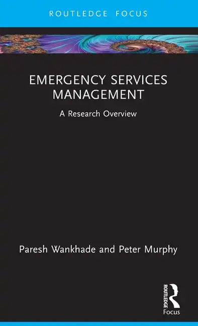 Emergency Services Management: A Research Overview - Hardcover