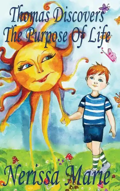 Thomas Discovers The Purpose Of Life (Kids book about Self-Esteem for Kids, Picture Book, Kids Books, Bedtime Stories for Kids, Picture Books, Baby Bo - Hardcover