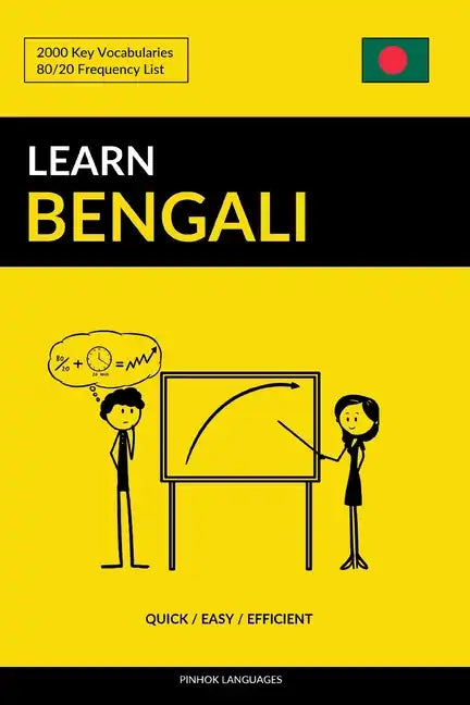 Learn Bengali - Quick / Easy / Efficient: 2000 Key Vocabularies - Paperback