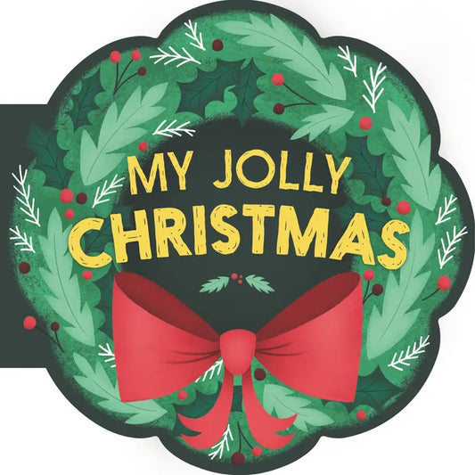 My Jolly Christmas: A Christmas Holiday Book for Kids - Board Book