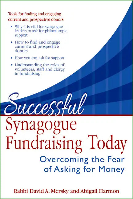 Successful Synagogue Fundraising Today: Overcoming the Fear of Asking for Money - Hardcover