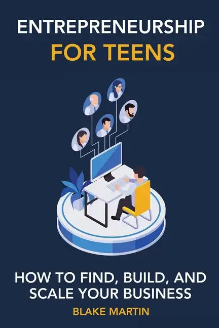 Entrepreneurship for Teens - Paperback