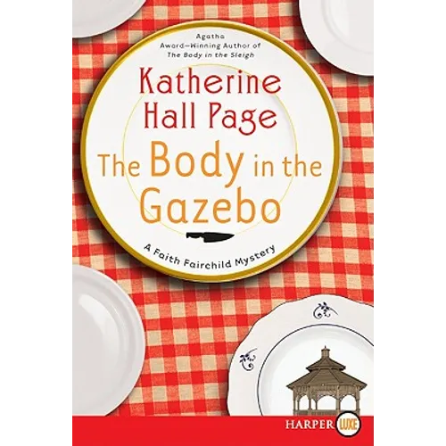 The Body in the Gazebo: A Faith Fairchild Mystery - Paperback