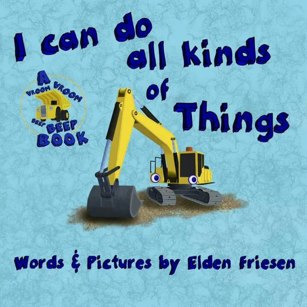 I can do all kinds of things. - Paperback