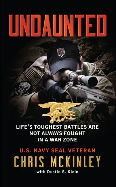 Undaunted: Life's Toughest Battles Are Not Always Fought in a War Zone - Hardcover