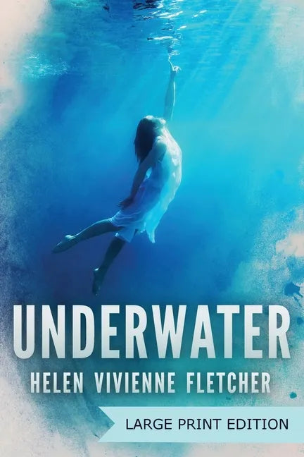 Underwater: Large Print Edition - Paperback