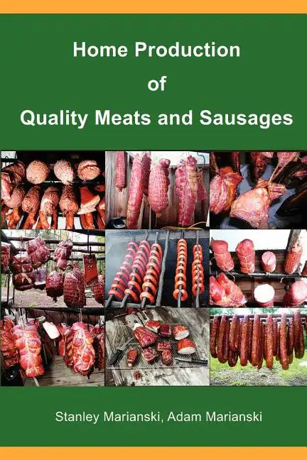 Home Production of Quality Meats and Sausages - Paperback