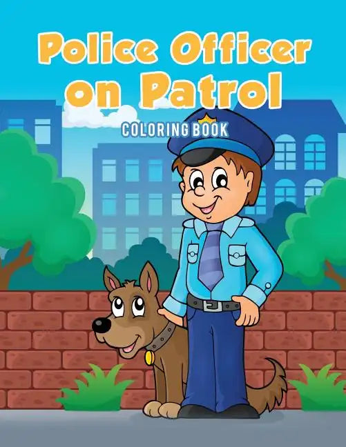 Police Officer on Patrol Coloring Book - Paperback