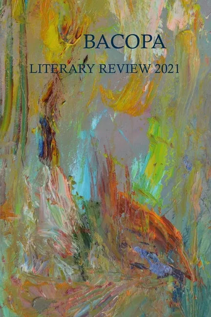 Bacopa Literary Review 2021: Writers Alliance of Gainesville - Paperback