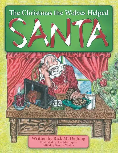 The Christmas the Wolves Helped Santa - Paperback