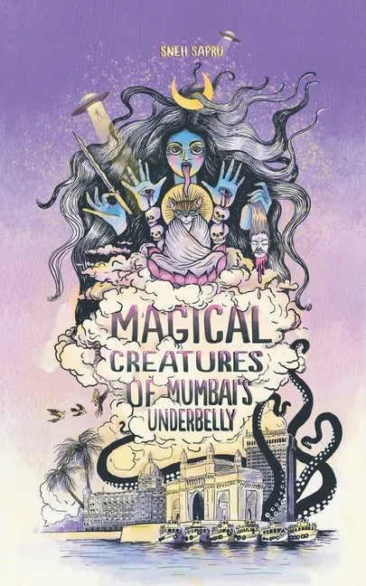 Magical Creatures of Mumbai's Underbelly: Urban Fantasy Shorts - Paperback