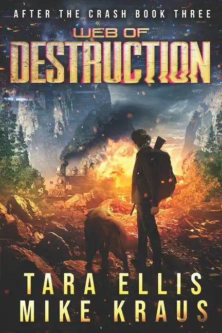 Web of Destruction: After the Crash Book 3 - Paperback