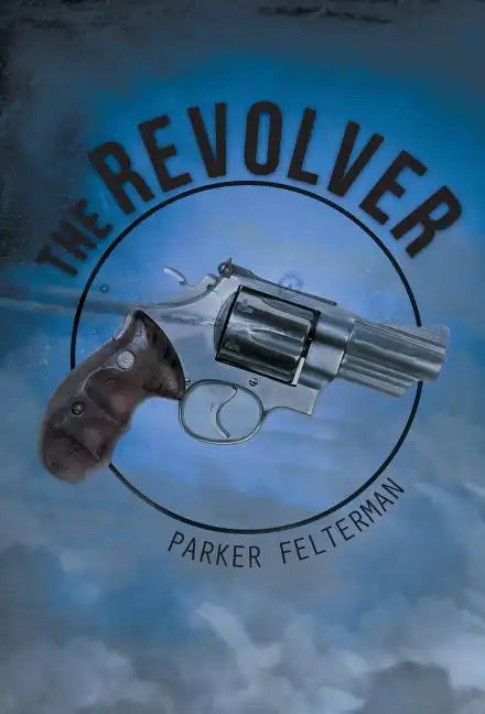 The Revolver - Hardcover