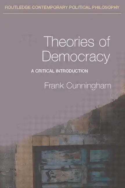 Theories of Democracy: A Critical Introduction - Paperback