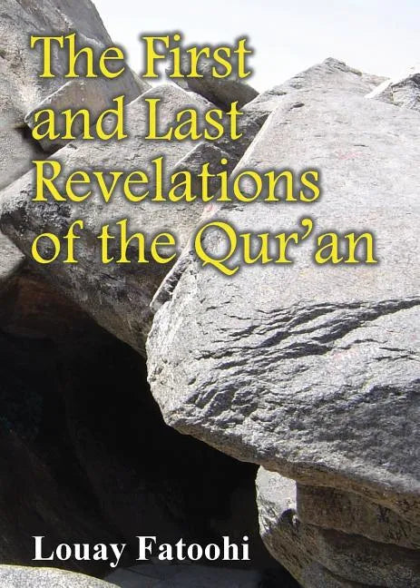 The First and Last Revelations of the Qur'an - Paperback