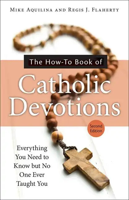 The How-To Book of Catholic Devotions - Paperback