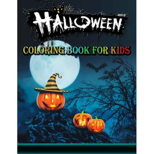Halloween Coloring Book for Kids: Cute Fall Coloring Book for Kids Ages 4-8, Spooky Coloring Designs - Paperback