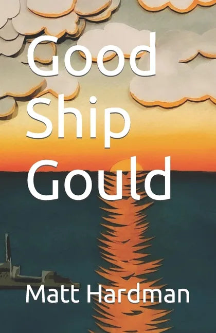 Good Ship Gould - Paperback