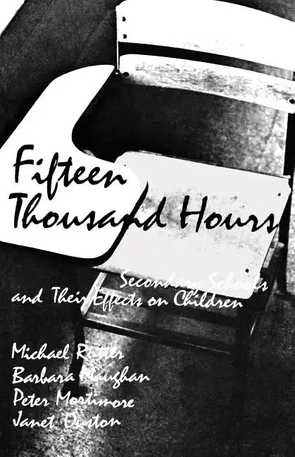 Fifteen Thousand Hours: Secondary Schools and Their Effects on Children - Paperback