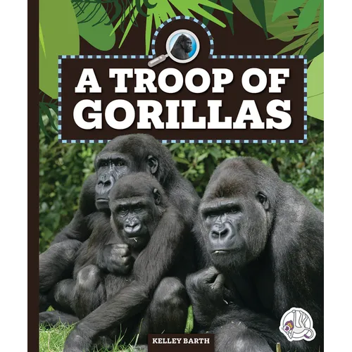 A Troop of Gorillas - Library Binding